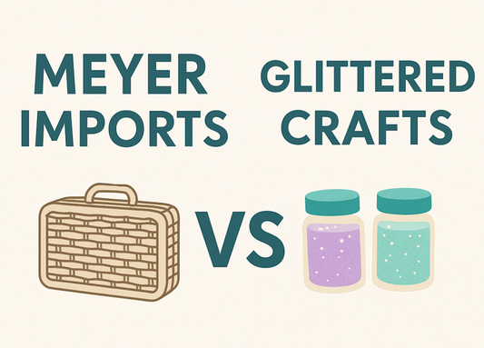 Meyer Imports vs. Glittered Crafts: What's the Difference?